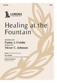 Healing at the Fountain SATB choral sheet music cover